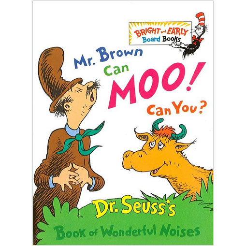 Dr. Seuss Mr. Brown Can Moo! Can You?