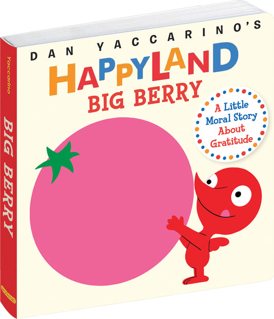 HAPPYLAND: Big Berry by Dan Yaccarino