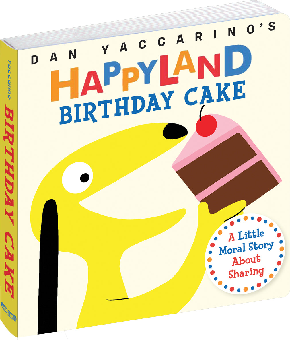 HAPPYLAND: Birthday Cake by Dan Yaccarino