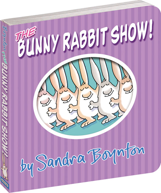 The Bunny Rabbit Show! by Sandra Boynton